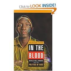 Click here to buy In the Blood: Sickle Cell Anemia and the Politics of Race (Critical Histories) by Melbourne Tapper.