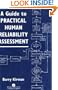 A Guide To Practical Human Reliability Assessment