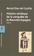 Histoire v�ridique de la conqu�te de la Nouvelle-Espagne Coffret 2 volumes