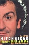Hitchhiker: A Biography of Douglas Adams