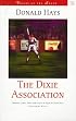 The Dixie Association (Voices of the South)