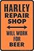 Harley Davidson Tin Sign ~ Harley Repair Shop ~ Will Work For Beer