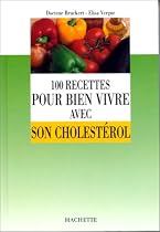 100 recettes pour bien vivre avec son cholestérol