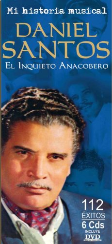 Daniel Santos - Mi Historia Musical (El Inquieto Anacobero) 6cds + Dvd - Zortam Music