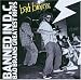 Branded in Dc:Bad Brains Great