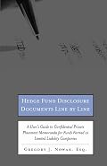 Hedge Fund Disclosure Documents Line by Line: A User's Guide to Private Placement Memoranda for Funds Formed as Limited Liability Companies