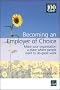Becoming an Employer of Choice: Make Your Organization a Place Where People Want to Do Great Work