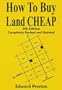 How to Buy Land Cheap: 5th Edition