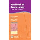 Practical Manual of Dermatology by Margaret Mann, David Berk, Daniel Popkin, and Susan J. Bayliss Mallory