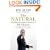The Natural: The Misunderstood Presidency of Bill Clinton