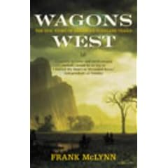 Wagons West: The Epic Story of America's Overland Trails