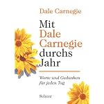 Mit Dale Carnegie durchs Jahr. Worte und Gedanken f?r jeden Tag. book cover