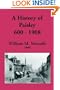 History of Paisley, 600-1908