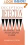 Deception Detection: Winning The Polygraph Game