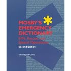 Mosby's Emergency Dictionary: EMS, Rescue, and Special Operations by William Garcia