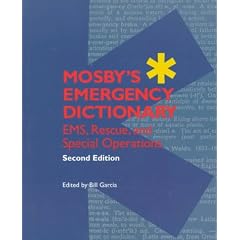 Mosby's Emergency Dictionary: Quick Reference for Emergency Responders