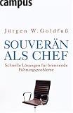 Weiter zu: Souver�n als Chef: Schnelle L�sungen f�r brennende F�hrungsprobleme