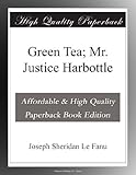 IMAGE OF Green Tea; Mr. Justice Harbottle