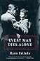 Every Man Dies Alone