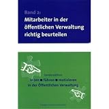 Produkt-Bild: Mitarbeiter in der &ouml;ffentlichen Verwaltung richtig beurteilen: Sonderedition leiten, f&uuml;hren, motivieren in der &Ouml;ffentlichen Verwaltung 2