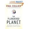 The Plundered Planet: Why We Must--and How We Can--Manage Nature for Global Prosperity
