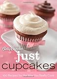 Betty Crocker just cupcakes : 100 recipes for the way you really cook
