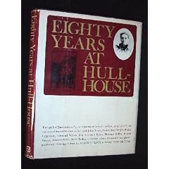 Eighty Years at Hull-House