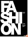 Fashion: 150 Years of Couturiers, Designers, Labels