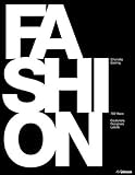 Fashion: 150 Years of Couturiers, Designers, Labels