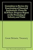 Progress report on the financing of industry and trade