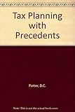 Potter and Monroe's tax planning with precedents