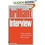 Brilliant Interview: What Employers Want to Hear and How to Say It