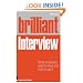 Brilliant Interview: What Employers Want to Hear and How to Say it
