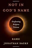 Not in God's Name: Confronting Religious Violence