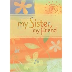 My Sister, My Friend Greeting Book