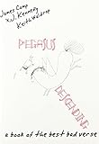 Pegasus descending : a book of the best bad verse