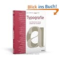 Typografie - 100 Prinzipien f�r die Arbeit mit Schrift