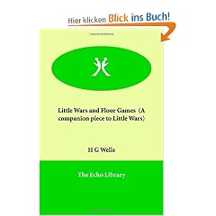 Little Wars and Floor Games (a Companion Piece to Little Wars)