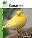Canaries (Animal Planet Pet Care Library)