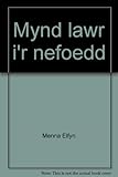 Mynd lawr i'r nefoedd