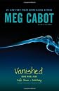 Vanished Books Three & Four: Safe House; Sanctuary