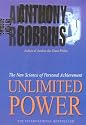 Unlimited Power: The New Science of Personal Achievement