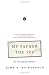My Father the Spy: An Investigative Memoir