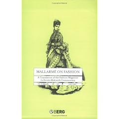 Mallarme on Fashion: A Translation of the Fashion Magazine La Derniere Mode, With Commentary