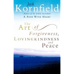 The Art of Forgiveness, Lovingkindness and Peace