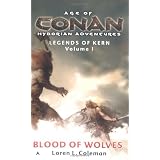 Age of Conan: Blood of Wolves: Legends of Kern, Volume 1