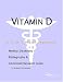 Vitamin D - A Medical Dictionary, Bibliography, and Annotated Research Guide to Internet References