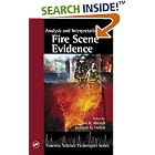 Click here to buy Analysis and Interpretation of Fire Scene Evidence (Methods in Analytical Toxicology) by  Jose R. Almirall and Kenneth G. Furton.