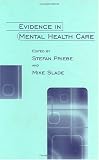 Evidence in Mental Health Care