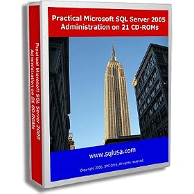 Practical Microsoft SQL Server 2005 Administration on 21 CD-ROMs